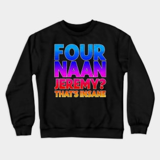 Four Naan // Peep Show fan Design Crewneck Sweatshirt